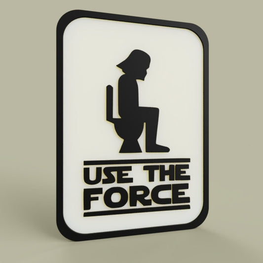 Funny Toilet Sign Business Bathroom Public Restroom Sign Home Decor Use the Force